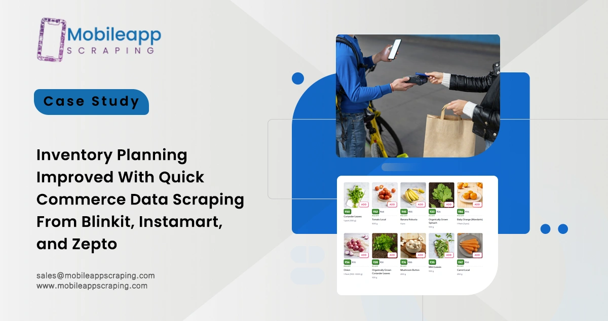 Inventory Planning Improved With Quick Commerce Data Scraping From Blinkit, Instamart, and Zepto
